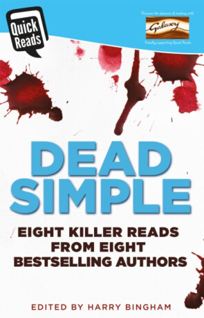 Dead Simple - Patrick Taylor,James Oswald,Mark Billingham,Harry Bingham,Clare Mackintosh,Angela Marsonsová,Antonia Hodgsonová,Jane Casey