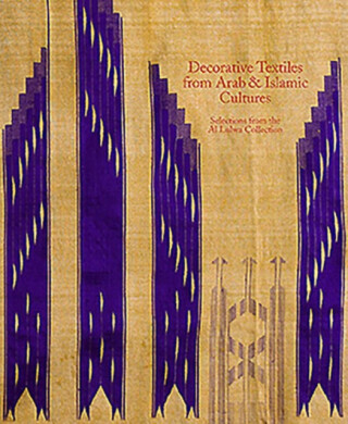 Decorative Textiles from Arab and Islamic Cultures - Wearden Jennifer,Jennifer Scarce