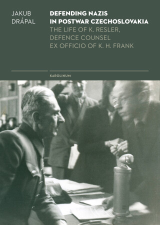 Defending Nazis in Postwar Czechoslovakia - Jakub Drápal