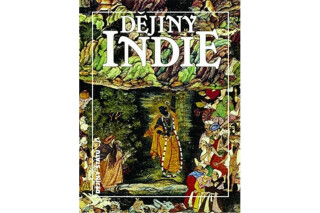 Dějiny Indie - Stanislava Vavroušková,Jaroslav Strnad,Jaroslav Holman,Jaroslav Filipský