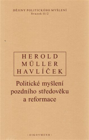 Dějiny politického myšlení II/2 - Aleš Havlíček,V. Herold,I. Müller
