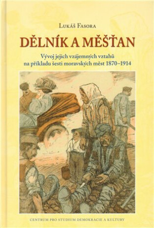 Dělník a měšťan - Lukáš Fasora