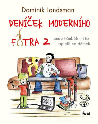 Deníček moderního fotra 2 - Dominik Landsman