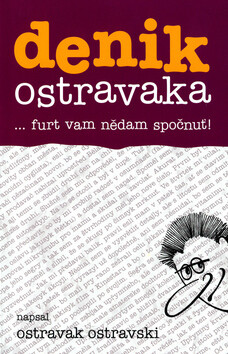 denik ostravaka 4 - Ostravak Ostravski