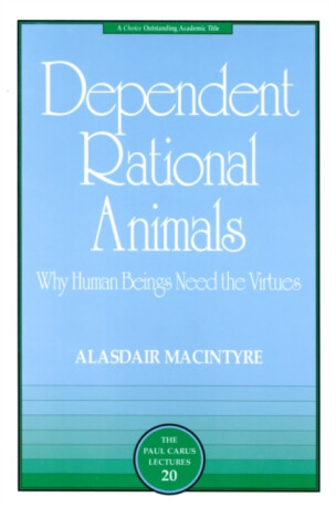 Dependent Rational Animals - MacIntyre Alasdair
