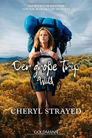 Der große Trip - WILD - Cheryl Strayedová