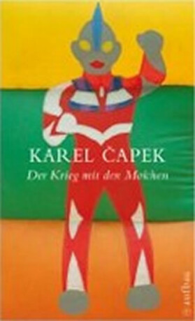 Der Krieg mit den Molchen - Karel Čapek