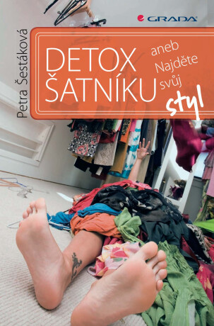 Detox šatníku - Petra Šestáková