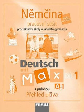 Deutsch mit Max A1/díl 1 - pracovní sešit - Olga Fišarová,Milena Zbranková,kolektiv autorů
