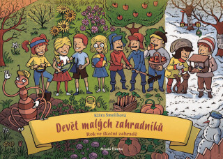 Devět malých zahradníků - Klára Smolíková