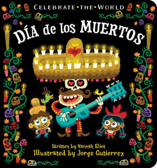 DÃ­a De Los Muertos / Day of the Dead - Hannah Eliot