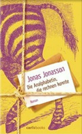 Die Analphabetin, die rechnen konnte - Jonas Jonasson