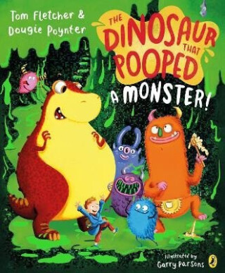 The Dinosaur that Pooped a Monster! - Tom Fletcher,Dougie Poynter