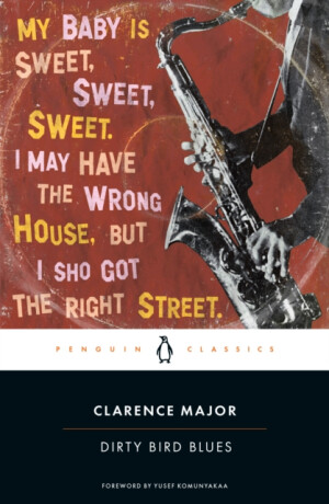 Dirty Bird Blues - Clarence Major