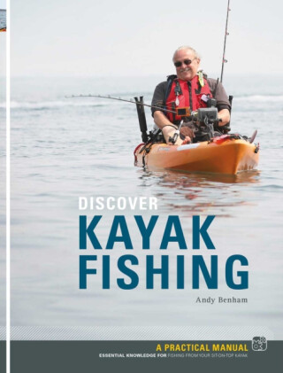 Discover Kayak Fishing - Andy Benham