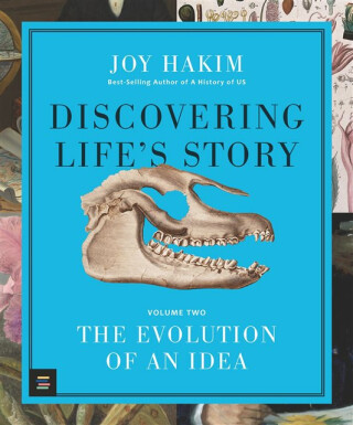 Discovering Lifeâ€™s Story: The Evolution of an Idea - Joy Hakim