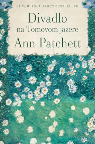 Divadlo na Tomovom jazere - Ann Patchettová