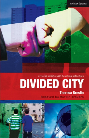 Divided City - Theresa Breslin,Martin Travers,Ruth Moore,Paul Bunyan