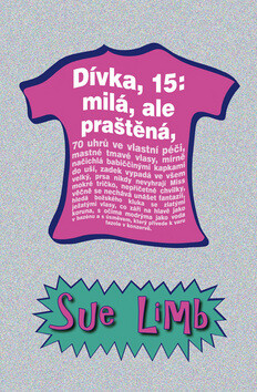 Dívka, 15: milá, ale praštěná - Sue Limb