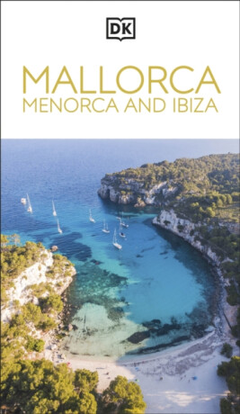 DK Mallorca, Menorca and Ibiza - DK Travel
