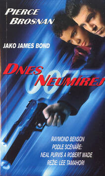 Dnes neumírej - Raymond Benson