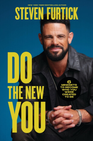 Do the New You - Steven Furtick