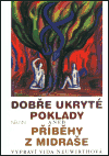 Dobře ukryté poklady aneb příběhy z Midraše - Jaroslav Róna,Vida Neuwirthová