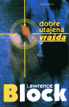 Dobře utajená vražda - Lawrence Block