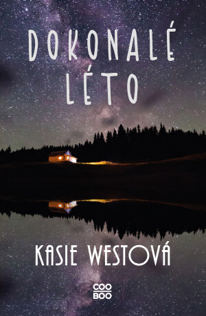 Dokonalé léto - Kasie Westová