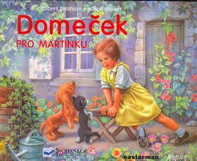 Domeček pro Martinku - Gilbert Delahaye