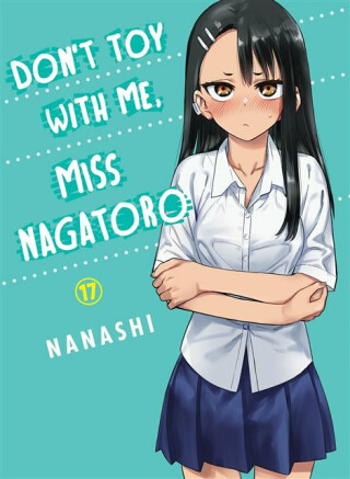 Don't Toy with Me, Miss Nagatoro, Volume 17 - Nanashi