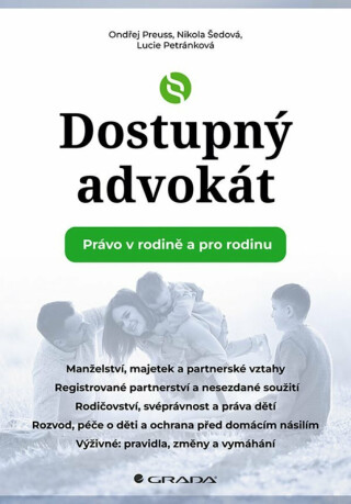 Dostupný advokát: Právo v rodině a pro rodinu - Ondřej Preuss,Nikola Šedová,Lucie Petránková