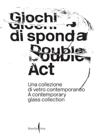 Double Act: A Contemporary Glass Collection - 