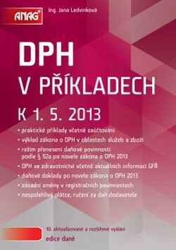 DPH v příkladech k 1. 5. 2013 - Jana Ledvinková