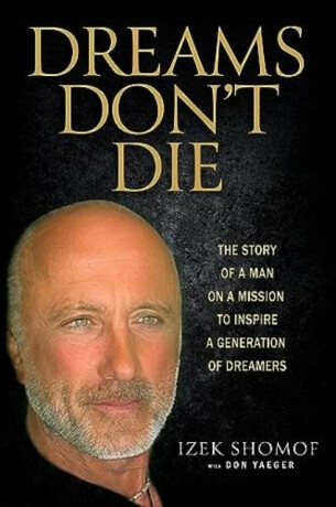 Dreams Don't Die - Izek Shomof