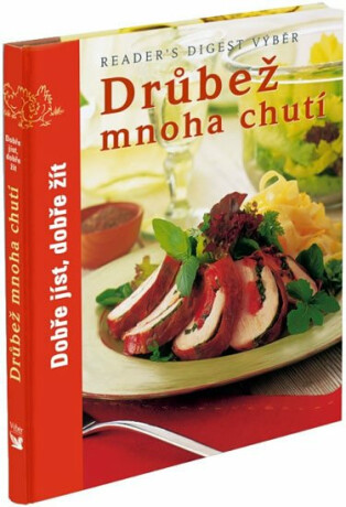Drůbež mnoha chutí - Dobře jíst, dobře žít - neuveden
