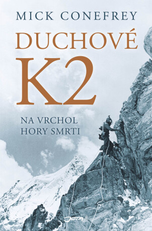 Duchové K2 - Mick Conefrey