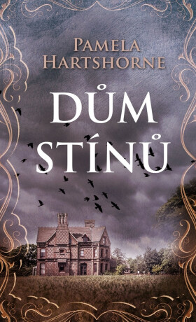 Dům stínů - Pamela Hartshorne
