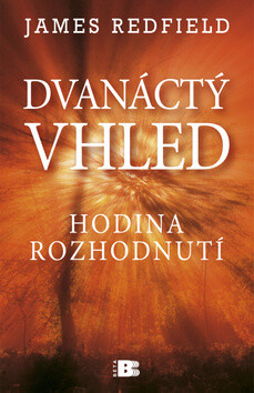 Dvanáctý vhled - James Redfield
