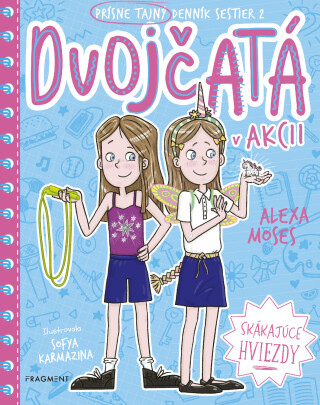 Dvojčatá v akcii 2 - Skákajúce hviezdy - Alexa Moses