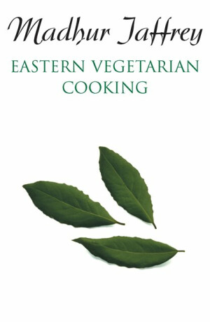 Eastern Vegetarian Cooking - Madhur Jaffrey