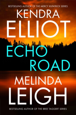 Echo Road - Elliot Kendra,Melinda Leigh