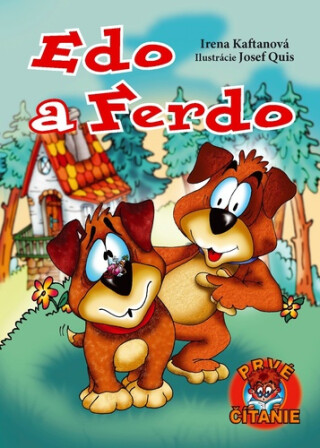 Edo a Ferdo - Irena Kaftanová,Josef Quis