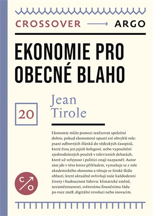 Ekonomie pro obecné blaho - Jean Tirole