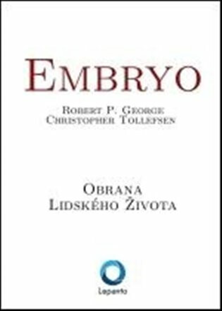 Embryo - Robert P. George,Christopher Tollefsen