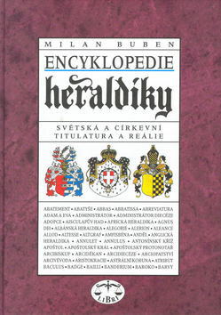Encyklopedie heraldiky - Milan M. Buben
