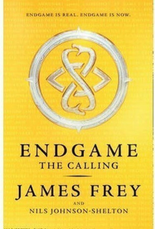 Endgame 1 - The Calling - James Frey