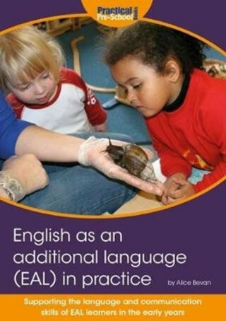English as an additional language (EAL) in practice - 