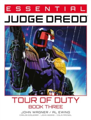 Essential Judge Dredd: Tour of Duty - Book 3 - John Wagner,Robbie Morrison,Al Ewing