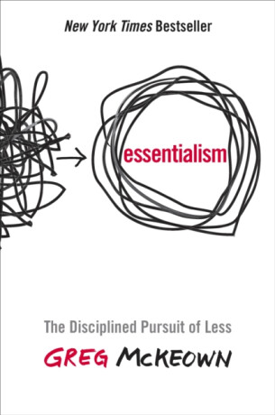 Essentialism - Greg McKeown